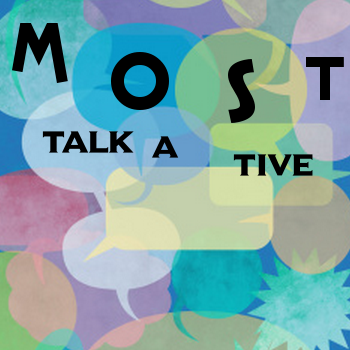 Most Talkative