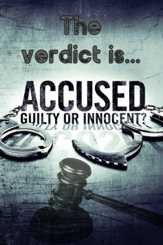 Grungy image of handcuffs and gavel. Caption reads: "The verdict is... Accused. Guilty or innocent?"