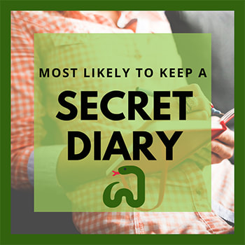 Most likely to keep a secret diary