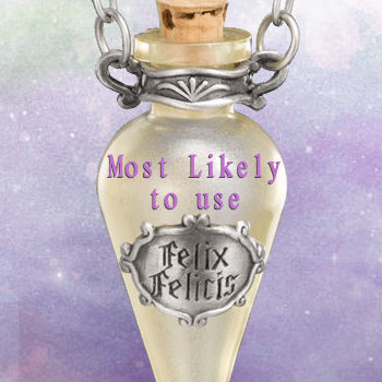 Most likely to use Felix Felicis