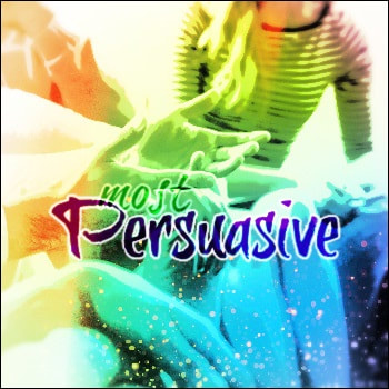 Most Persuasive