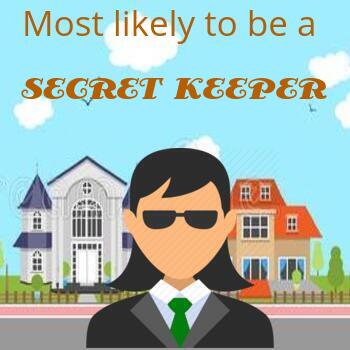 Most likely to be a Secret Keeper