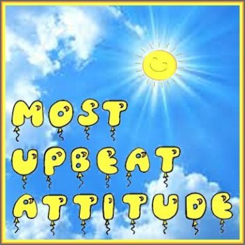 Most Upbeat Attitude